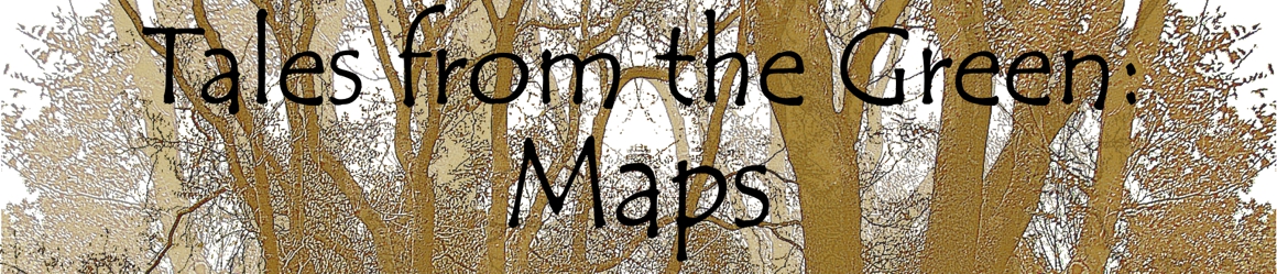 Tales from the Green: Maps of the Green